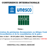 Conférence Internationale : le CERDOTOLA, l’IFLA et l’UNESCO mettent en débat la conservation du patrimoine documentaire dans les zones en conflits en Afrique centrale